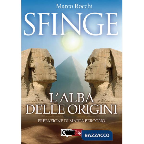 Sfinge, l'alba delle origini