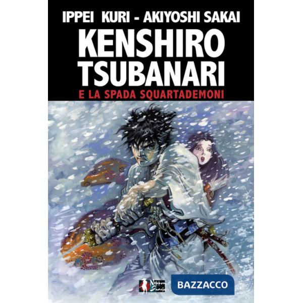 Kenshiro Tsubanari e la Spada Squartademoni