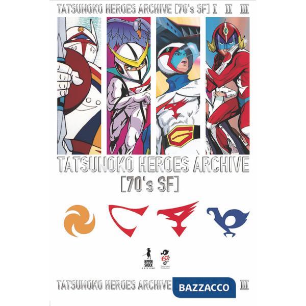 Tatsunoko heroes. Archive. Vol. I-II-III