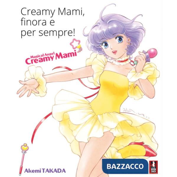 Creamy Mami. Finora e per sempre