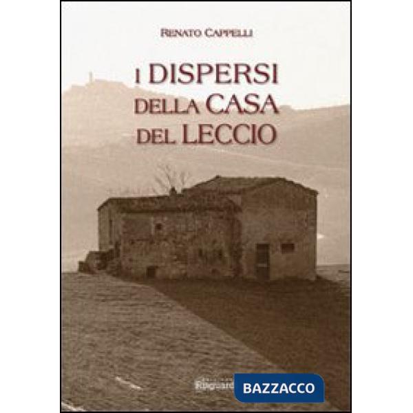 Dispersi della casa del leccio (I)