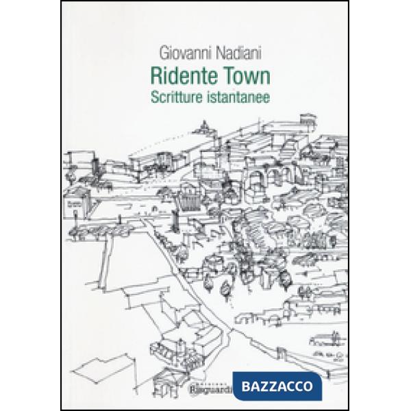 Ridente town. Scritture istantanee