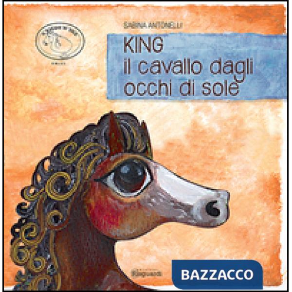 King, il cavallo dagli occhi di sole