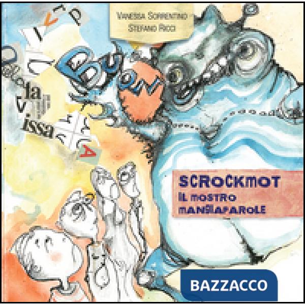 Scrockmot. Il mostro mangiaparole