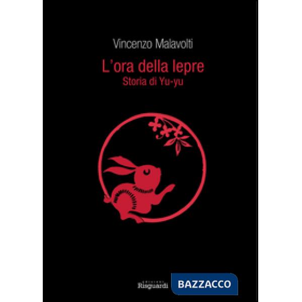 Ora della lepre. Storia di Yu-yu (L')