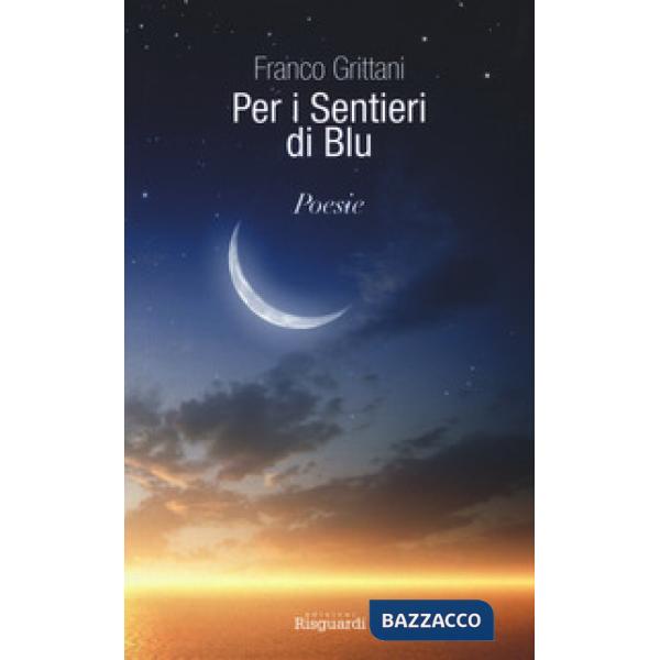 Per i sentieri di blu. Ediz. italiana e spagnola