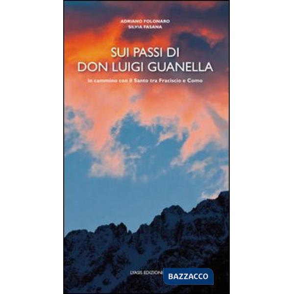 Sui passi di don Luigi Guanella