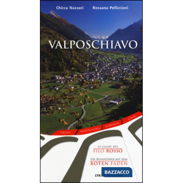 Valposchiavo. Ediz. italiana e tedesca