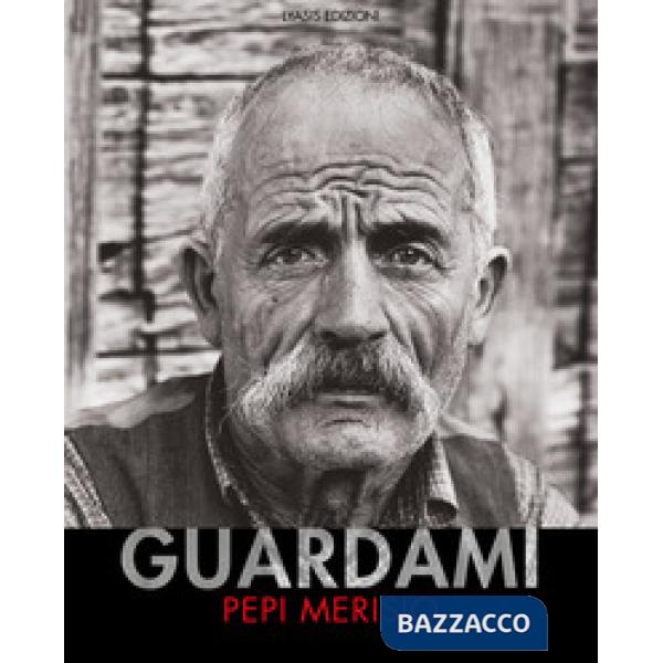 Guardami. Catalogo della mostra (Bergamo, 8 maggio-1 settembre 2019). Ediz. italiana e inglese