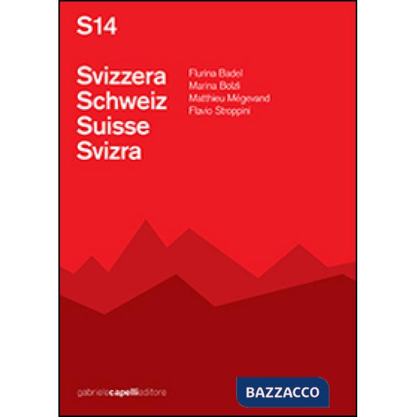 S14 Svizzera-Schweiz-Suisse-Svizra. Ediz. multilingue. Con CD Audio