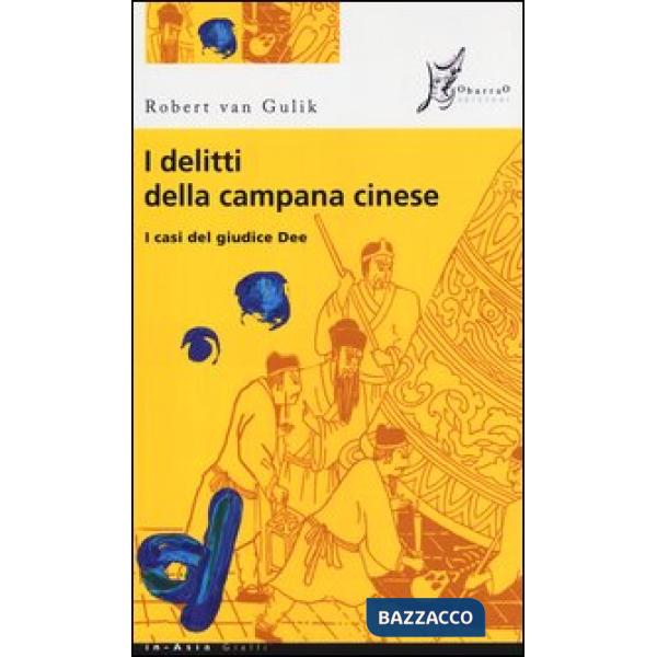 Delitti della campana cinese. I casi del giudice Dee (I)