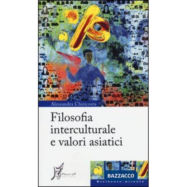 Filosofia interculturale e valori asiatici