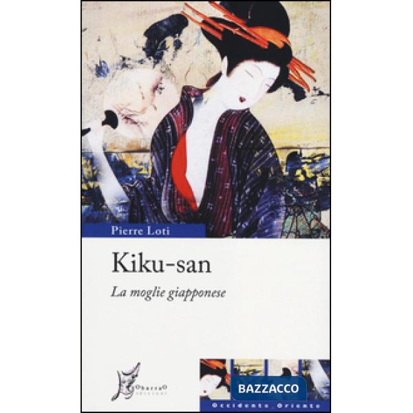 Kiku-san. La moglie giapponese