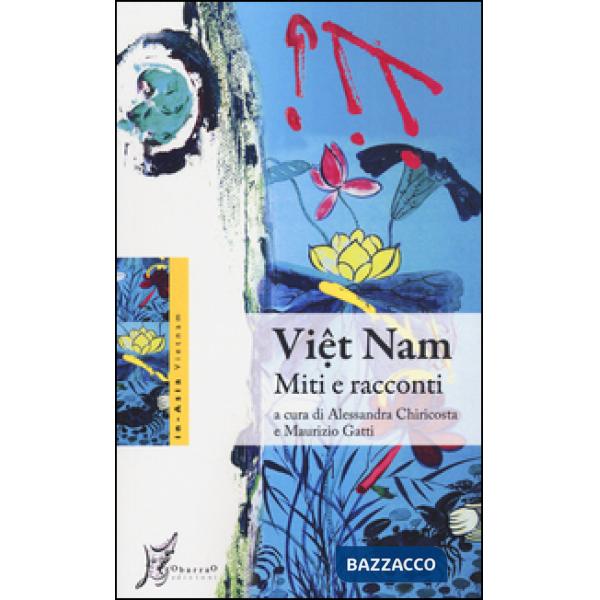 Viêt Nam. Miti e racconti