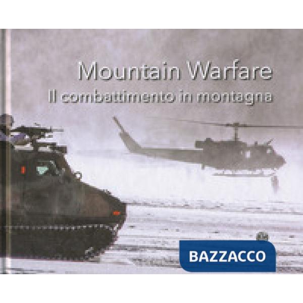 Mountain warfare. Il combattimento in montagna