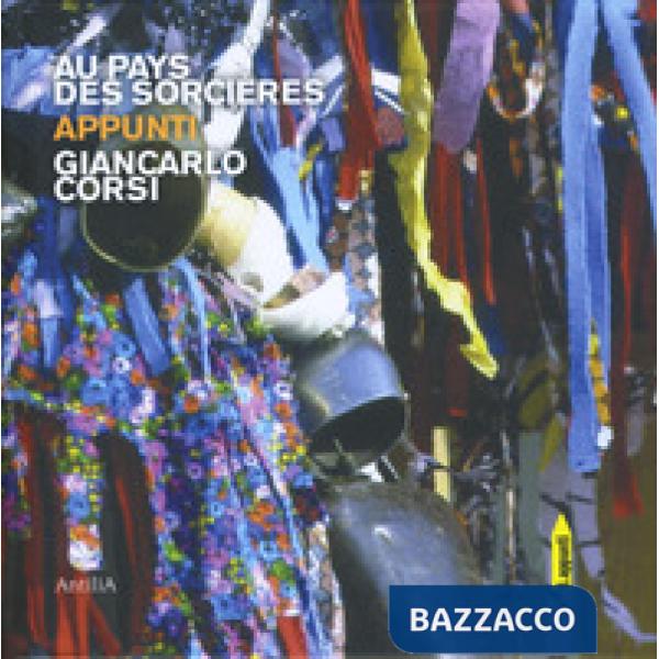 Au pays des sorcières. Les rites et les fetes du Frioul