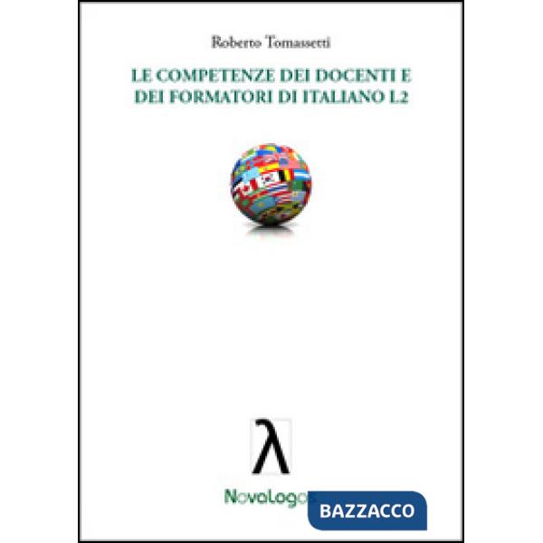 Competenze dei docenti e dei formatori di italiano L2 (Le)