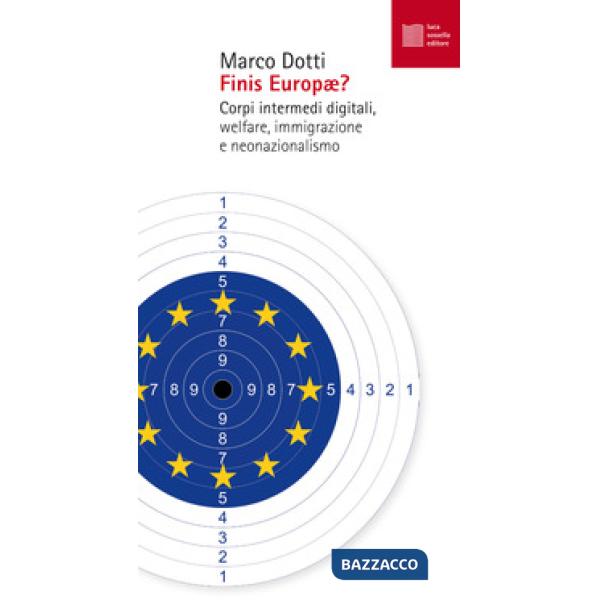 Finis Europae? Corpi intermedi digitali, welfare, immigrazione e neonazionalismo