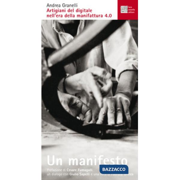 Artigiani del digitale nell'era della manifattura 4.0. Un manifesto