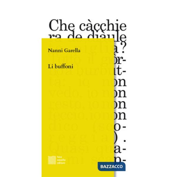 Li buffoni. Dal testo omonimo di Margherita Costa