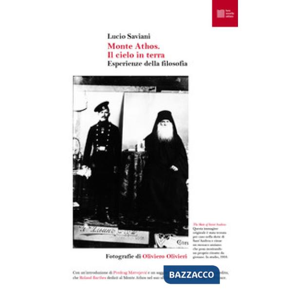 Monte Athos. Il cielo in terra. Esperienze della filosofia