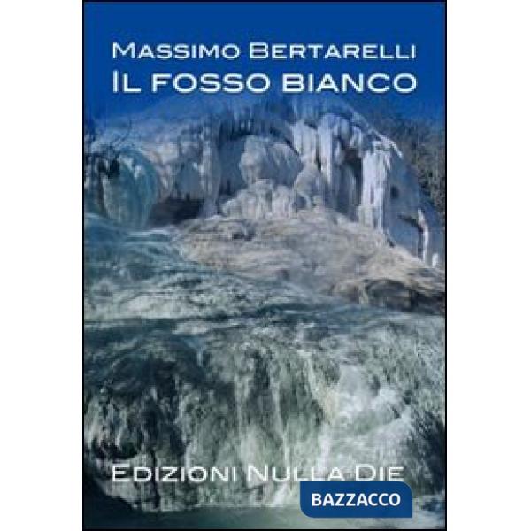 Fosso bianco (Il)