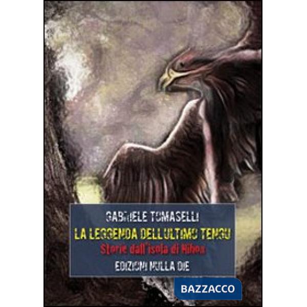 Leggenda dell'ultimo tengu. Storie dalle isole di Nihon (La)