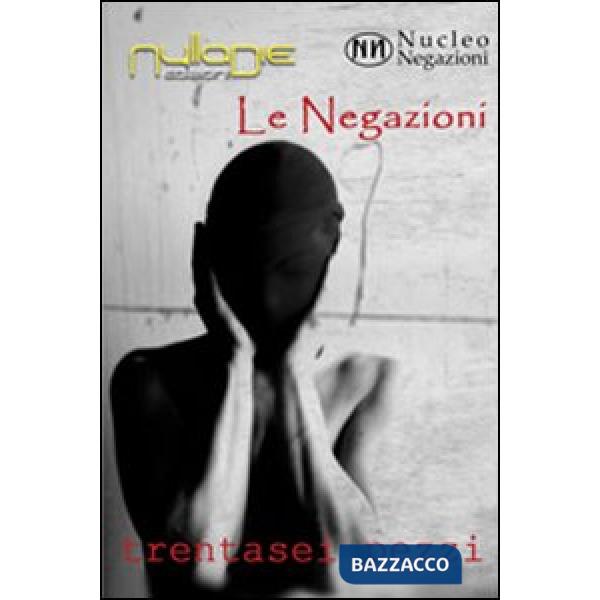 Negazioni. 36 pezzi (Le)