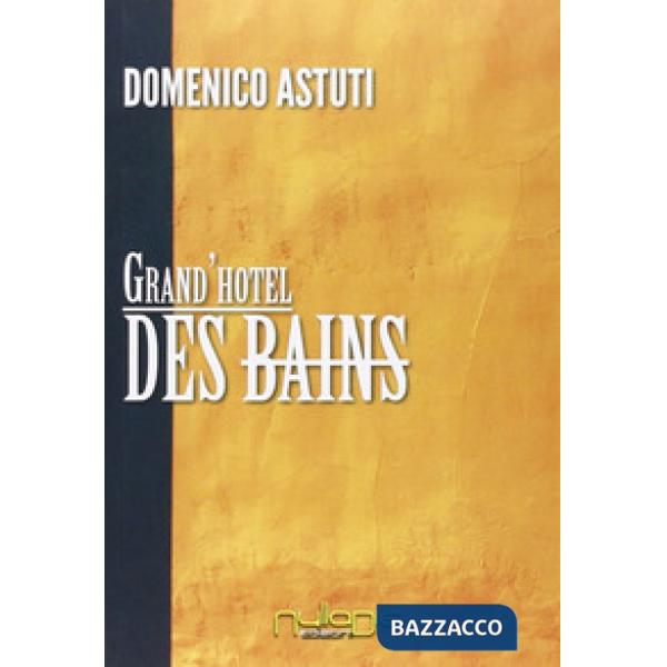 Grand'Hotel Des Bains