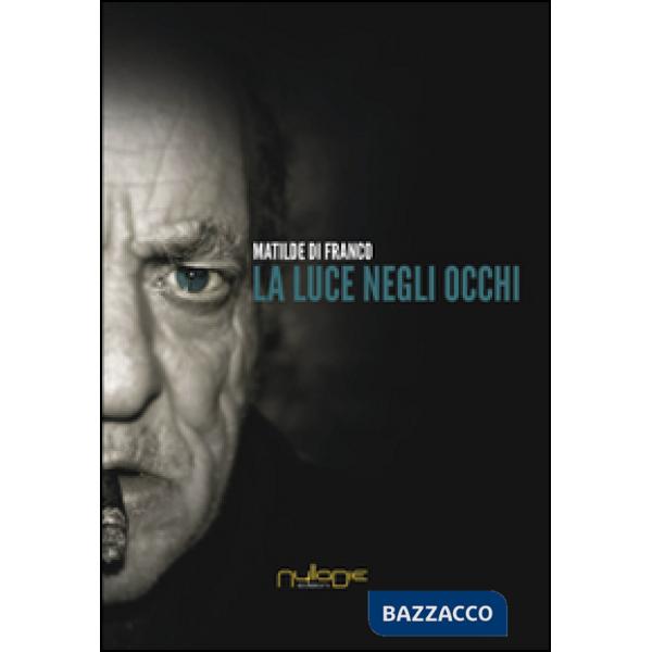 Luce negli occhi (La)