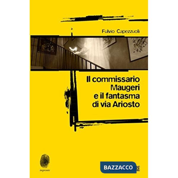 Commissario Maugeri e il fantasma di via Ariosto (Il)