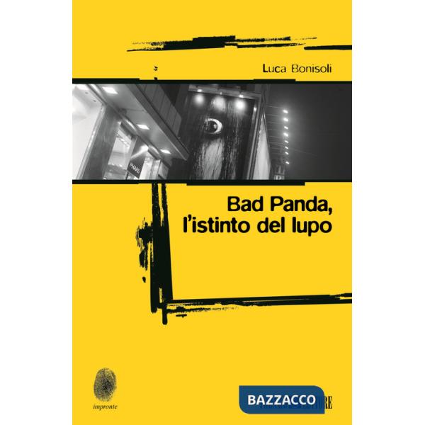 Bad Panda. L'istinto dellupo