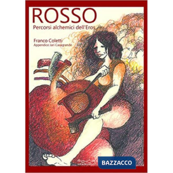 Rosso. Percorsi alchemici dell'orso