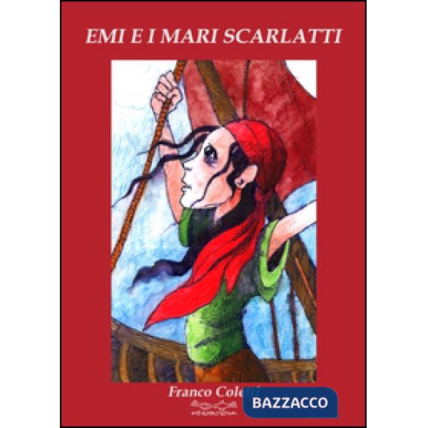 Emi e i mari scarlatti
