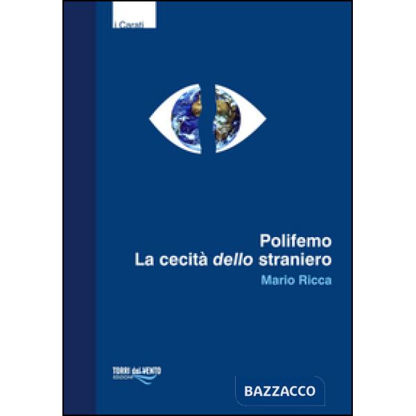 Polifemo. La cecità dello straniero