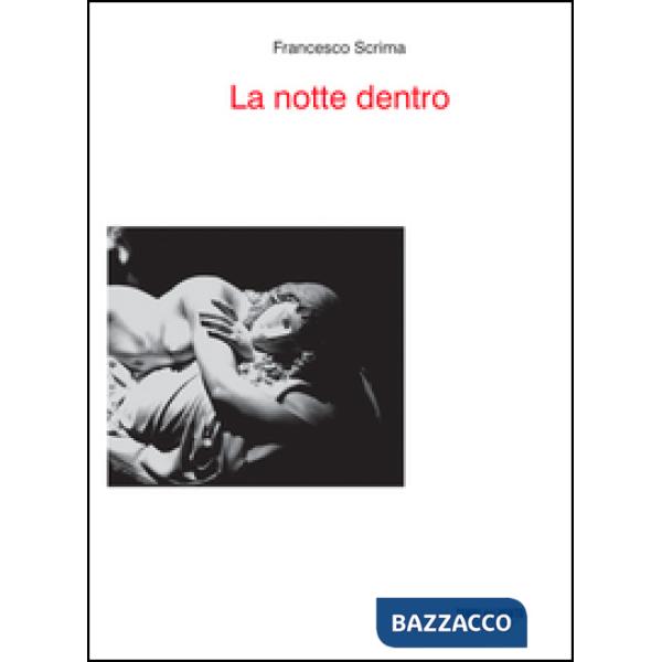 Notte dentro (La)