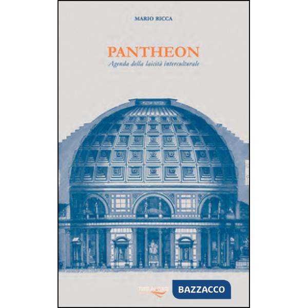 Pantheon. Agenda della laicità interculturale