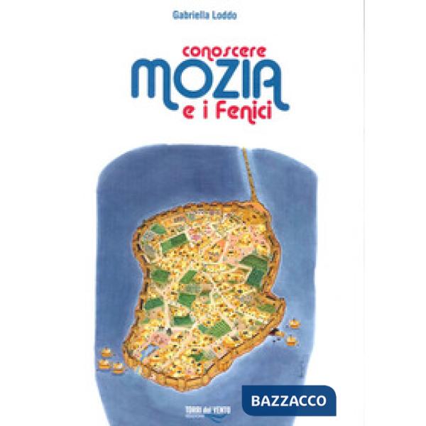 Conoscere Mozia e i Fenici