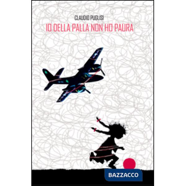 Io della palla non ho paura. Racconti di altura e di altre cose