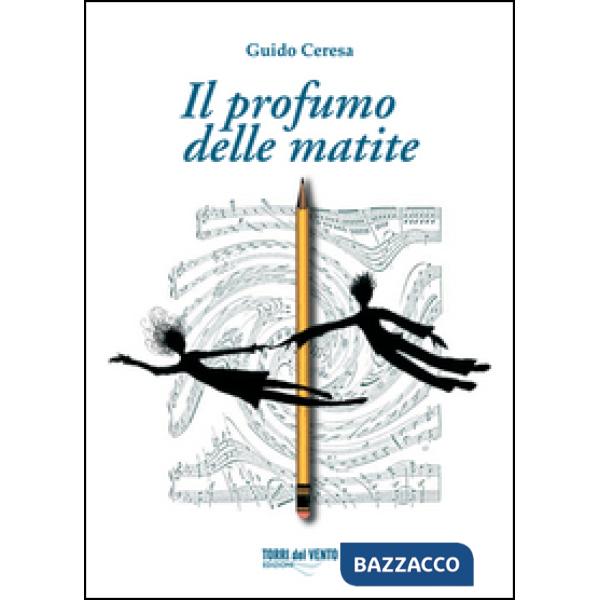 Profumo delle matite (Il)