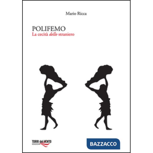 Polifemo. La cecità dello straniero