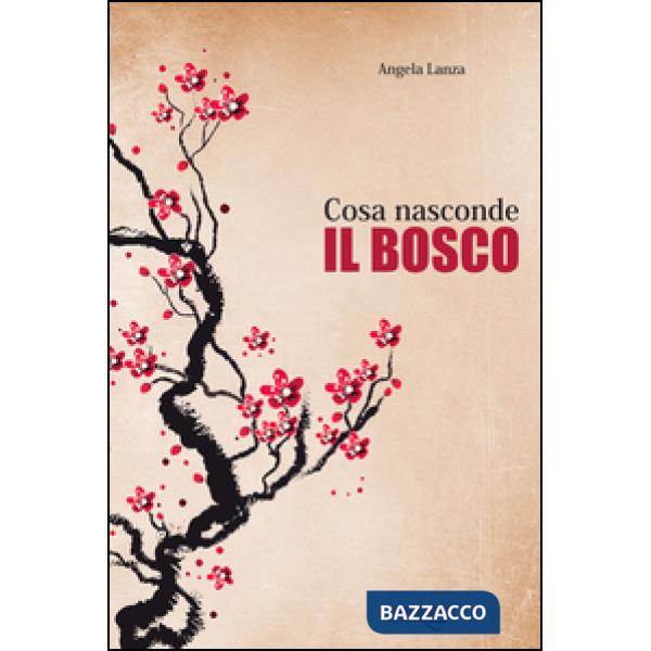 Cosa nasconde il bosco