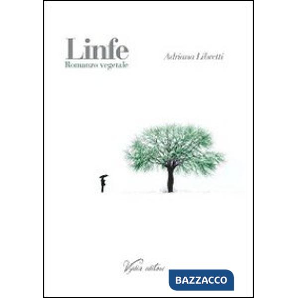 Linfe. Romanzo vegetale