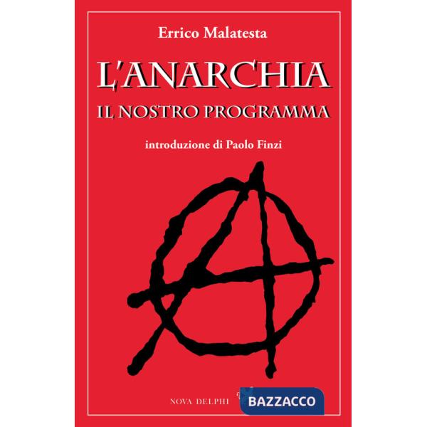 Anarchia. Il nostro programma (L')