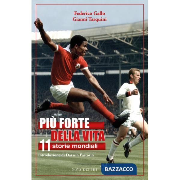 Più forte della vita. 11 storie mondiali