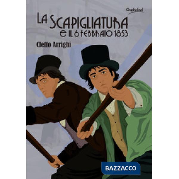 Scapigliatura e il 6 febbraio 1853 (La)