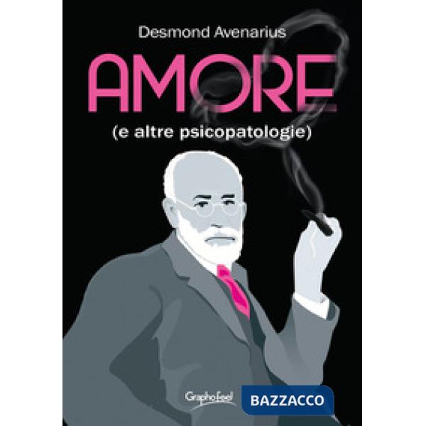 Amore (e altre psicopatologie)