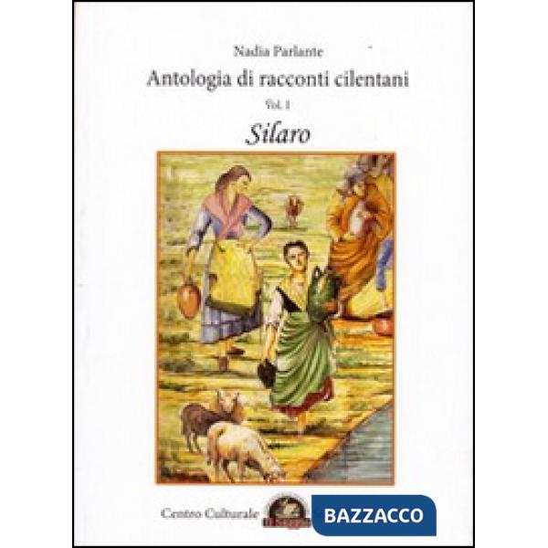 Antologia di racconti cilentani. Silaro