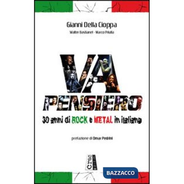 Va pensiero. 30 anni di rock e metal in italiano