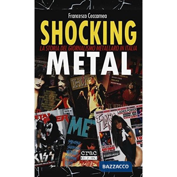 Shocking metal. La storia del giornalismo metallaro in Italia